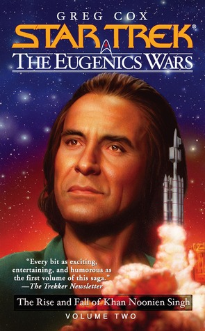 The Eugenics Wars, Vol. 2: The Rise and Fall of Khan Noonien Singh (Star Trek: The Eugenics Wars, #2)