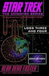 Star Trek: Logs Three and Four (Star Trek: Log, #3-4) Star Trek: Logs Three and Four (Star Trek: Log, #3-4)