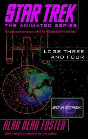 Star Trek: Logs Three and Four (Star Trek: Log, #3-4)