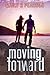 Moving Forward (Moving Forward, #1)
