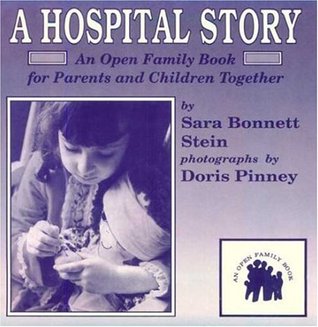 A Hospital Story: An Open Family Book for Parents and Children Together (Paperback)