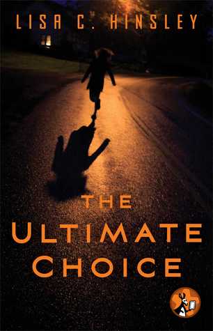 The Ultimate Choice By Lisa C Hinsley The Ultimate Choice By Lisa C Hinsley