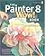 The Painter 8 Wow! Book