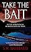 Take the Bait (Frank Bennett Adirondack Mountain Mystery #1)
