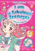 Candy Series: I am Fabulous Teenager - Rahasia Pubertas