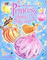 Princess Things to Make and Do (Usborne Activities) Princess Things to Make and Do (Usborne Activities)