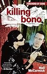 Killing Bono: I W...