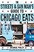 The Streets and San Man's Guide to Chicago Eats by Dennis  Foley