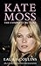 Kate Moss: The Complete Picture