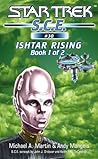 Ishtar Rising Book 1 of 2 by Michael A. Martin