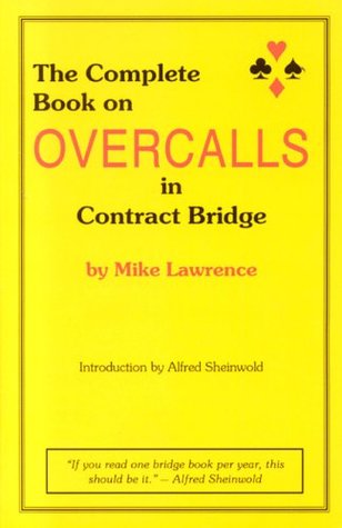 The Complete Book on Overcalls in Contract Bridge