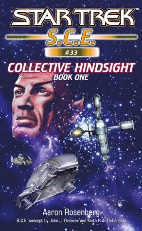 Collective Hindsight 1 (Star Trek S.C.E. #33)