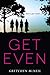 Get Even (Don't Get Mad, #1)