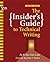 The Insider's Guide to Technical Writing