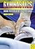 How to Create Champions: The Theory and Methodology of Training Top-Class Gymnasts (Gymnastics)