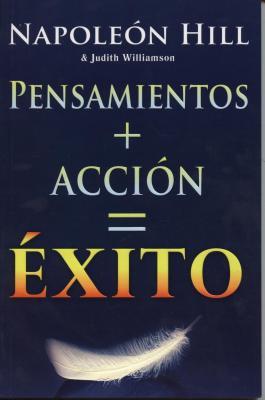 Pensamiento + Accion = Exito (Spanish Edition)
