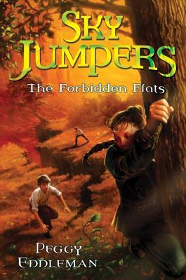 The Forbidden Flats (Sky Jumpers, #2)