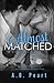 Almost Matched (Almost Bad Boys, #1)