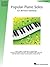 Popular Piano Solos - Level 4, 2nd Edition | Hal Leonard Student Piano Library | Early Intermediate Piano Songbook with 10 Classic Pop Solos for Lessons, Practice, and Performance Repertoire