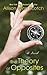 The Theory Of Opposites (Thorndike Press Large Print Core)