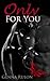 Only for You (For You, #1)