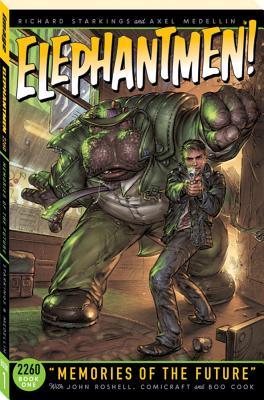 Elephantmen 2260, Book 1: Memories of the Future (Paperback)
