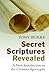 Secret Scriptures Revealed:...