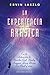 La Experiencia Akasica: La Ciencia y el Campo de Memoria Cosmica