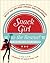 Snack Girl to the Rescue!: A Real-Life Guide to Losing Weight and Getting Healthy with 100 Recipes Under 400 Calories