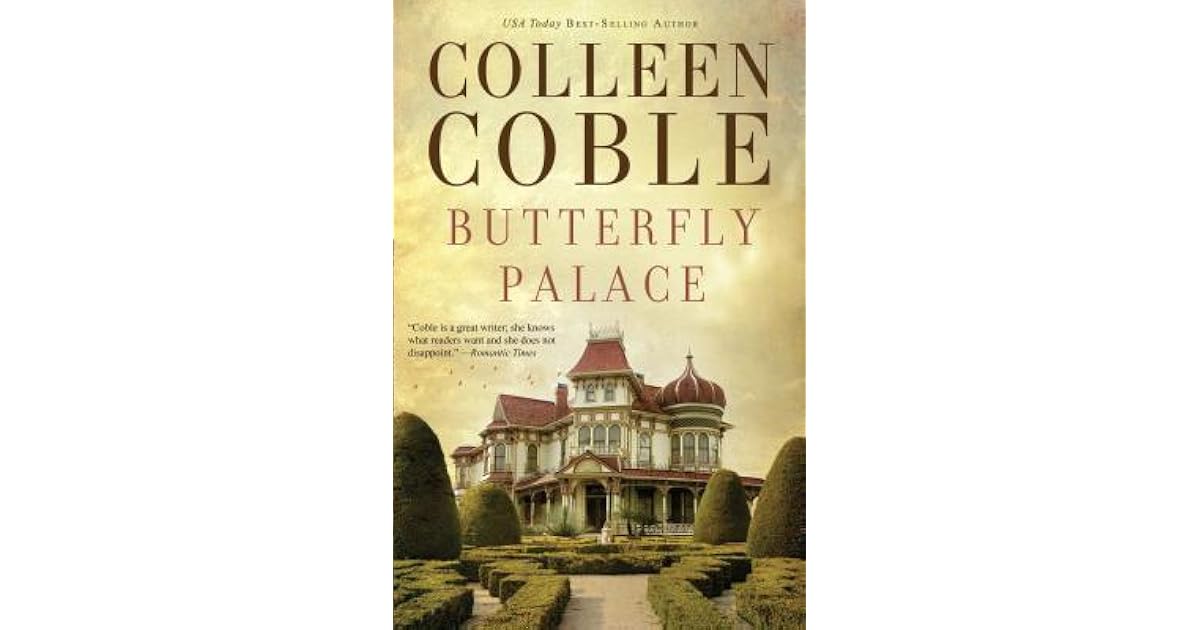 Butterfly Palace by Colleen Coble