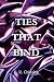 Ties That Bind