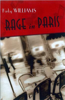 Rage In Paris: A Novel (Paperback)