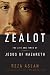 Zealot: The Life and Times of Jesus of Nazareth (Thorndike Press Large Print Nonfiction Series)