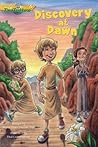 Discovery at Dawn (Gtt 6) (Gospel Time Trekkers)