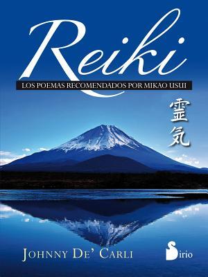 Reiki. Poemas recomendados por Mikao Usui (Spanish Edition)