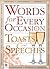 Words for Every Occasion Toasts & Speeches