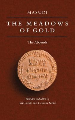 The Meadows of Gold: The Abbasids