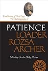 Recollections of Past Days: The Autobiography of Patience Loader Rozsa Archer (Life Writings Frontier Women)