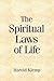 The Spiritual Laws of Life