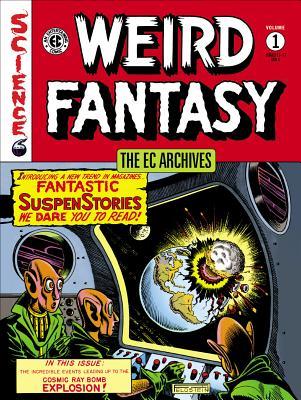 The EC Archives: Weird Fantasy Volume 1 (Hardcover)