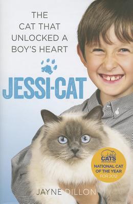 Jessi-cat: The Cat That Unlocked a Boy's Heart (Hardcover)