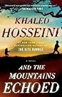 And the Mountains Echoed by Khaled Hosseini