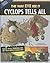Cyclops Tells All: The Way EYE See It (Nonfiction Picture Books: The Other Side of the Myth)
