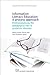 Information Literacy Education: A Process Approach: Professionalising the Pedagogical Role of Academic Libraries (Chandos Information Professional Series)