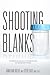 Shooting Blanks: A husbands...
