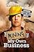 Mining My Own Business by Xavier Toby