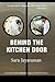 Behind the Kitchen Door