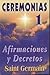 Ceremonias I Ceremonies: Afirmaciones y Decretos
