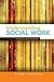 Understanding Social Work: ...