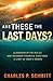 Are These the Last Days?